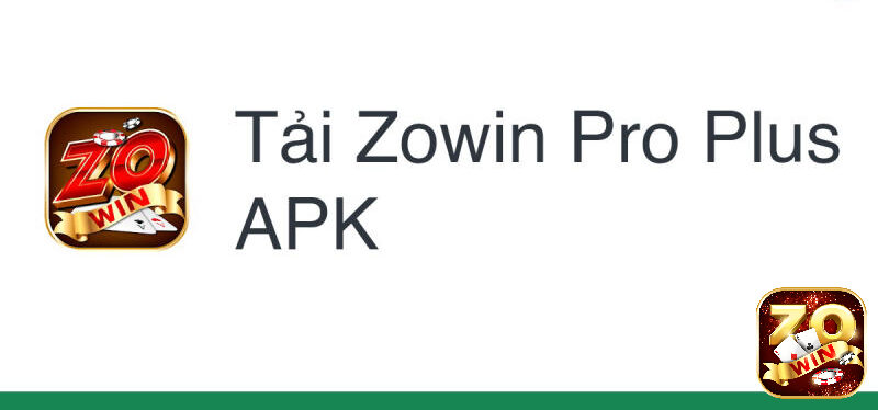 TẢI ZOWIN - CỔNG GAME ZOWIN - SÒNG BÀI ZOWIN
